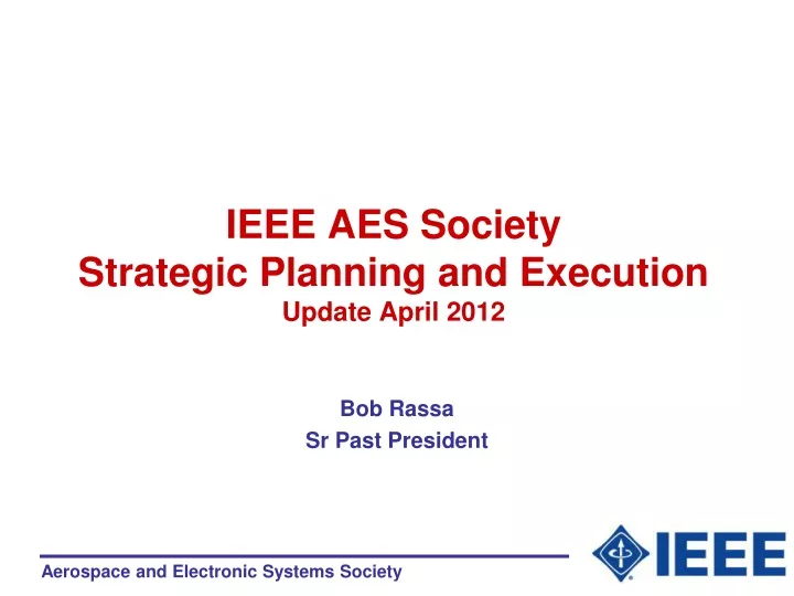 ieee aes society strategic planning and execution update april 2012