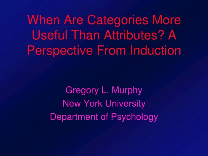 when are categories more useful than attributes a perspective from induction