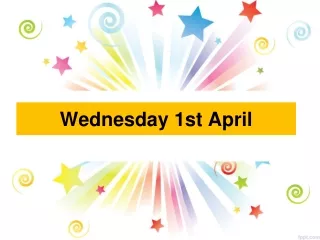 wednesday 1st april