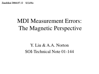 MDI Measurement Errors:  The Magnetic Perspective