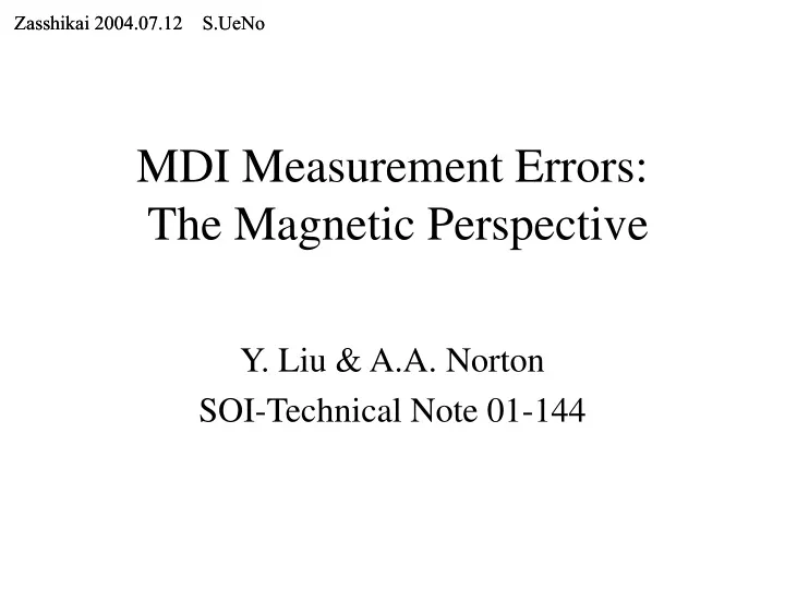 mdi measurement errors the magnetic perspective