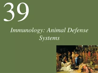 Immunology: Animal Defense Systems