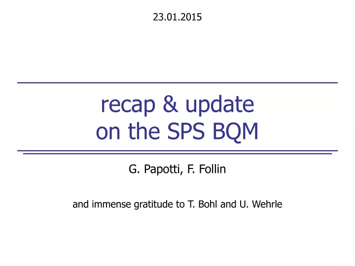 recap update on the sps bqm