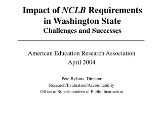 Impact of  NCLB  Requirements  in Washington State Challenges and Successes
