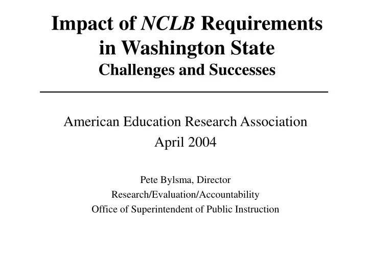 impact of nclb requirements in washington state challenges and successes