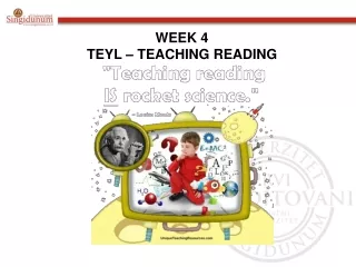 WEEK 4 TEYL – TEACHING READING