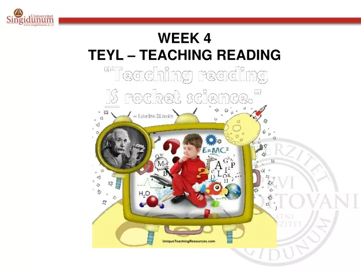 week 4 teyl teaching reading