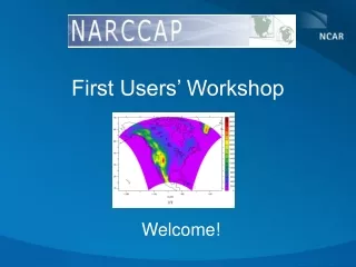 First Users’ Workshop
