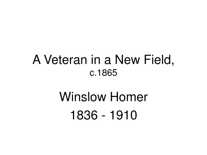 a veteran in a new field c 1865