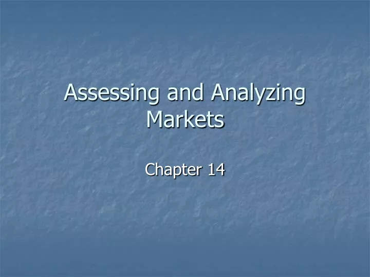 assessing and analyzing markets
