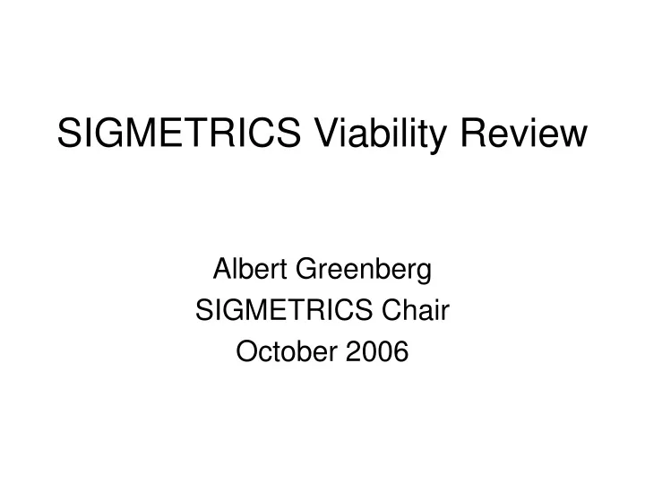 sigmetrics viability review