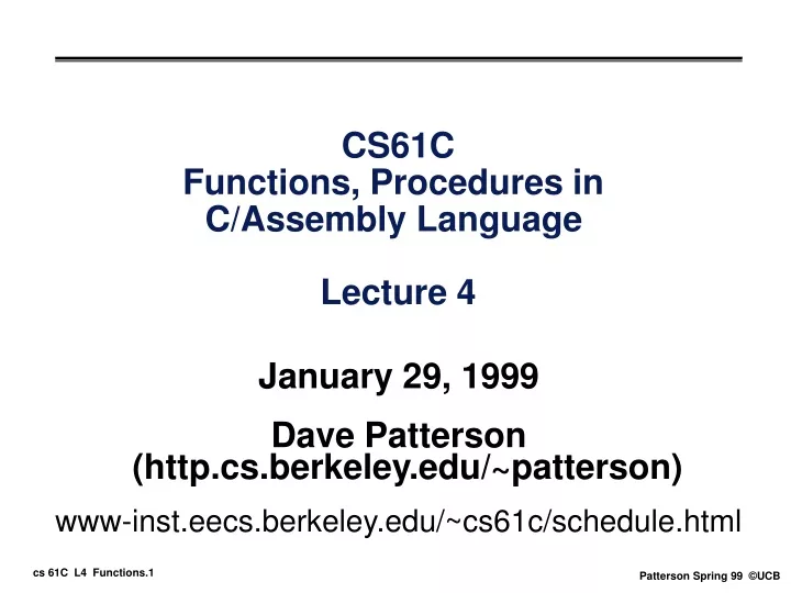 cs61c functions procedures in c assembly language lecture 4