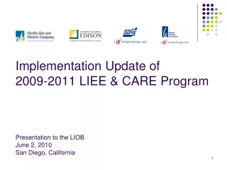 Implementation Update of  2009-2011 LIEE &amp; CARE Program
