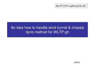An idea how to handle wind tunnel &amp; chassis dyno method for WLTP gtr