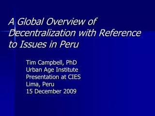 A Global Overview of Decentralization with Reference to Issues in Peru