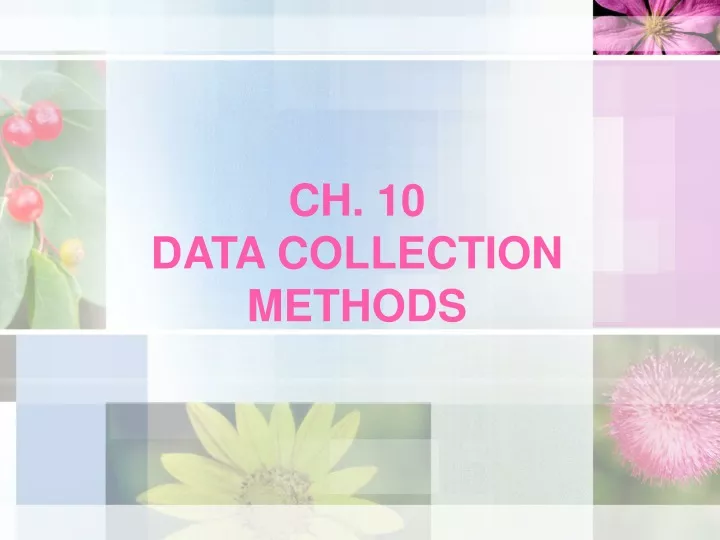 ch 10 data collection methods
