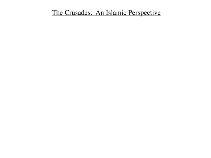 the crusades an islamic perspective