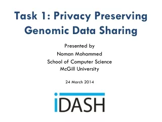 Task 1: Privacy Preserving Genomic Data Sharing