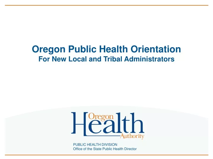 oregon public health orientation for new local and tribal administrators