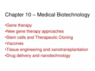 Chapter 10 – Medical Biotechnology