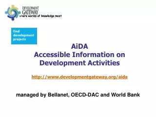AiDA Accessible Information on Development Activities developmentgateway/aida
