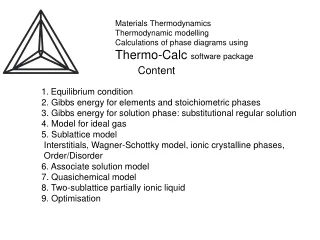 Materials Thermodynamics Thermodynamic modelling Calculations of phase diagrams using