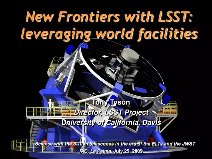 new frontiers with lsst leveraging world
