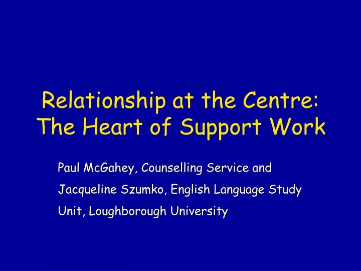 relationship at the centre the heart of support work