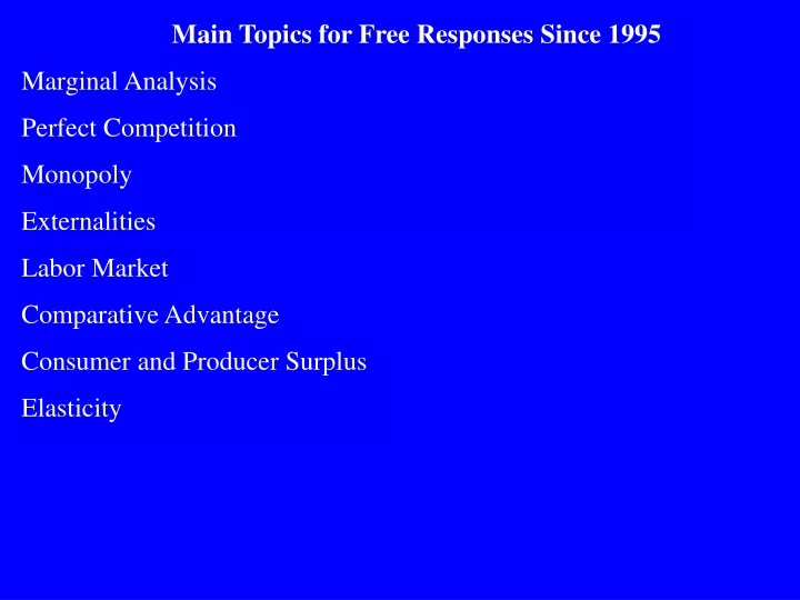 main topics for free responses since 1995