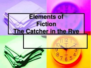 Elements of  Fiction The Catcher in the Rye