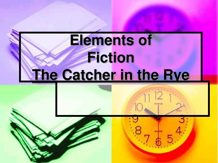 elements of fiction the catcher in the rye