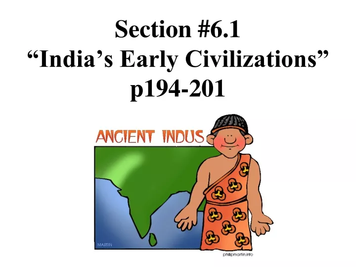 section 6 1 india s early civilizations p194 201