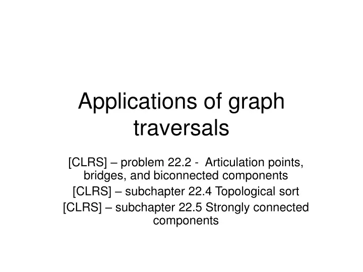 applications of graph traversals