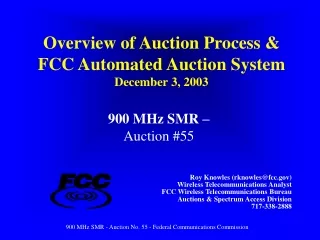 Overview of Auction Process &amp; FCC Automated Auction System December 3, 2003