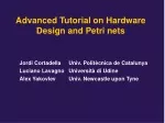 Advanced Tutorial on Hardware Design and Petri nets