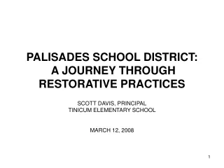 PALISADES SCHOOL DISTRICT:  A JOURNEY THROUGH RESTORATIVE PRACTICES