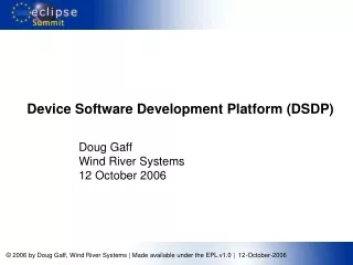 Device Software Development Platform (DSDP)