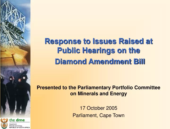response to issues raised at public hearings on the diamond amendment bill