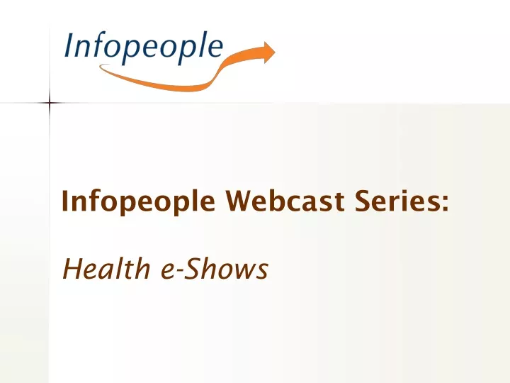 infopeople webcast series health e shows