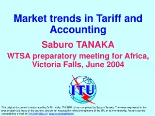 Market trends in Tariff and Accounting Saburo TANAKA