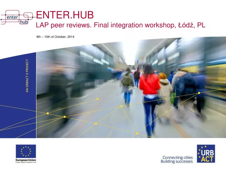enter hub lap peer reviews final integration workshop d pl