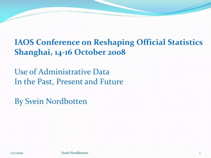 iaos conference on reshaping official statistics