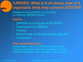 CAWSES: What is it all about, how is it organized, what may concern ICESTAR