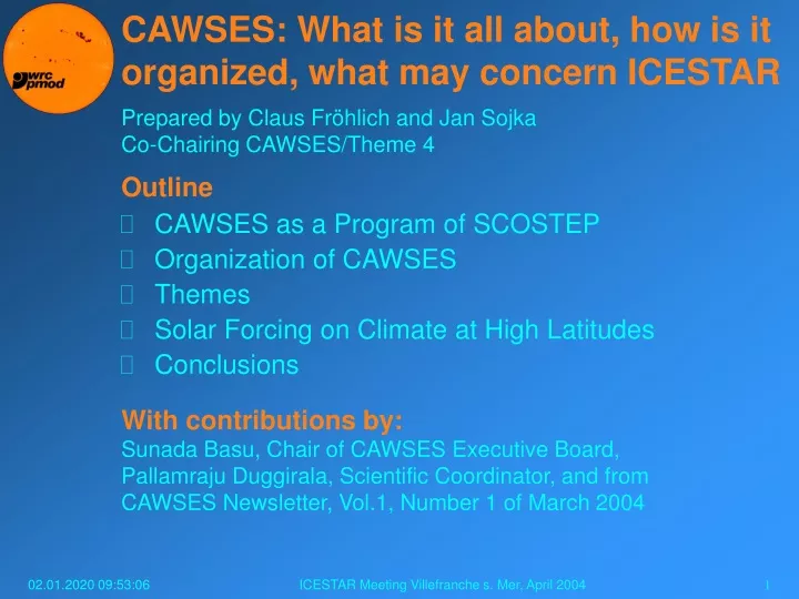 cawses what is it all about how is it organized what may concern icestar