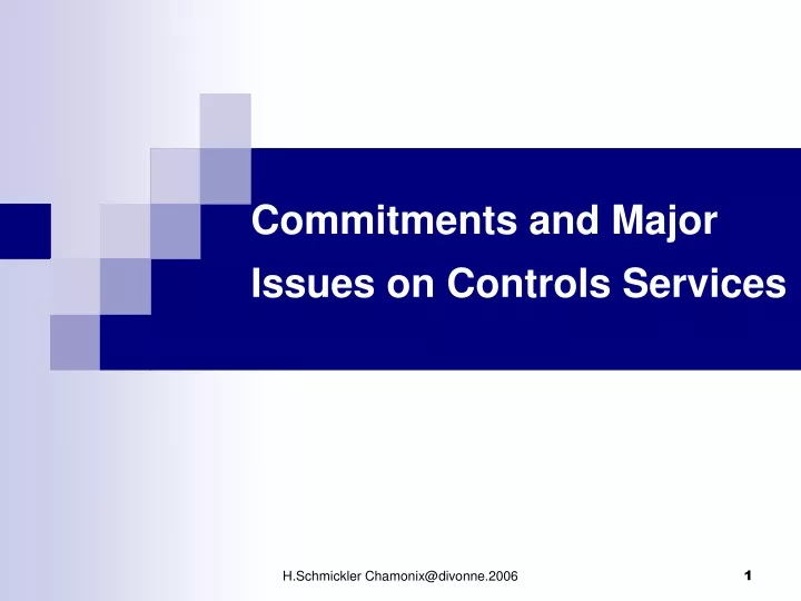 commitments and major issues on controls services