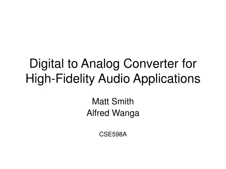 digital to analog converter for high fidelity audio applications