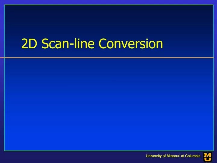2d scan line conversion