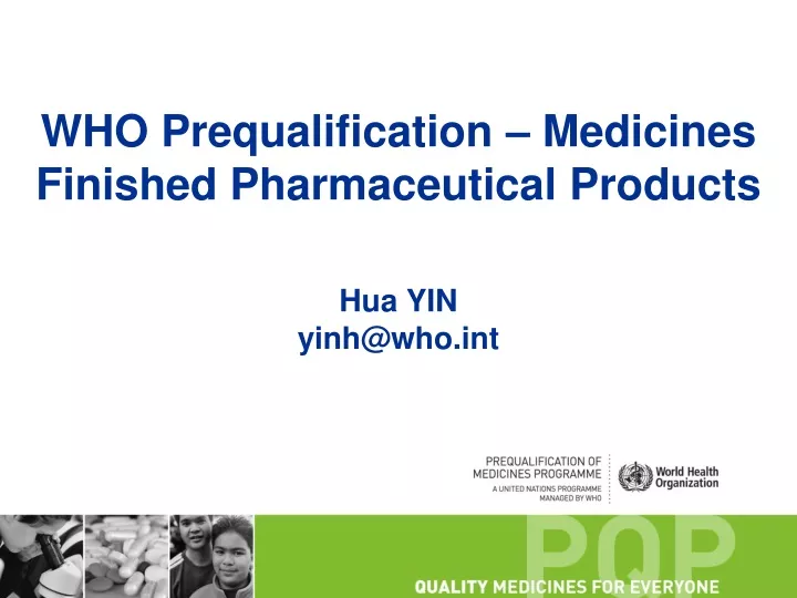who prequalification medicines finished