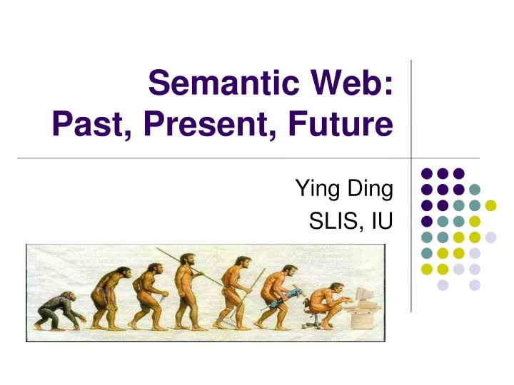 semantic web past present future