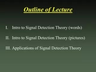 Outline of Lecture